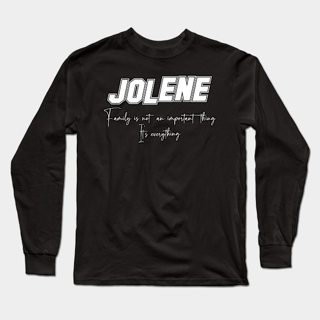 Jolene Second Name, Jolene Family Name, Jolene Middle Name Long Sleeve T-Shirt by Tanjania